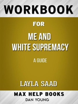 cover image of Workbook for Me and White Supremacy by Layla F Saad